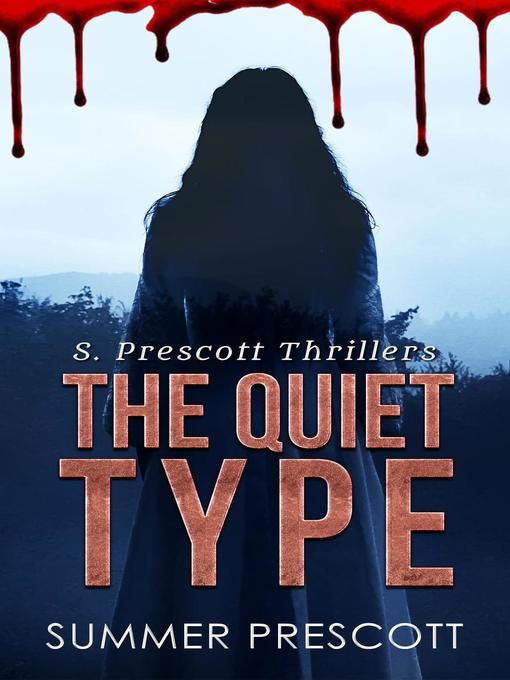 Title details for The Quiet Type by Summer Prescott - Available